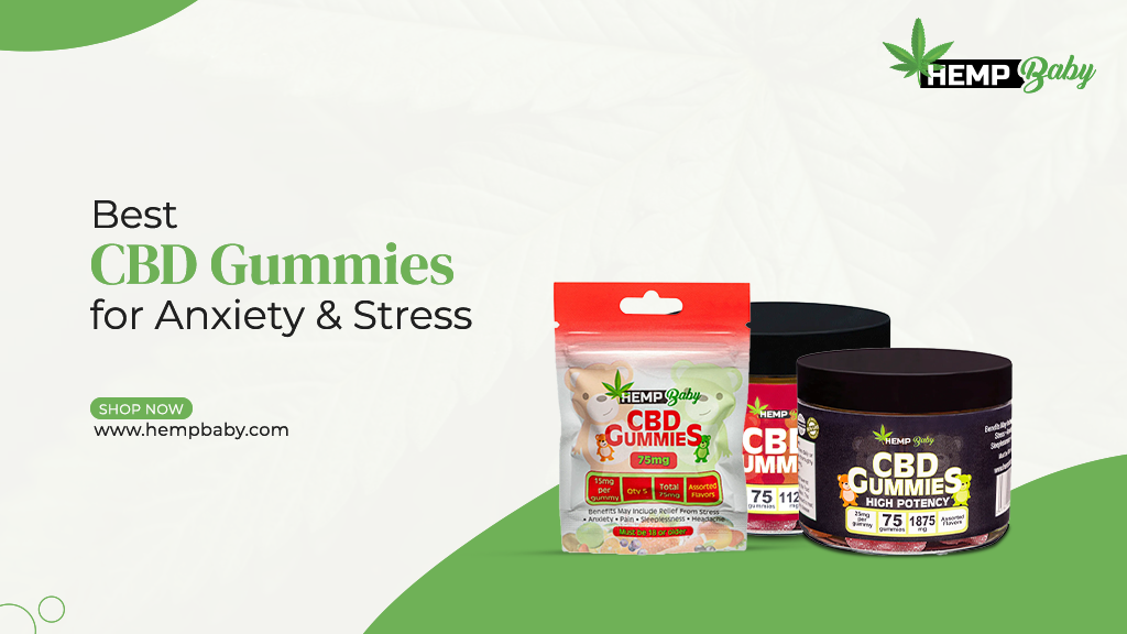 10 Best CBD Gummies for Anxiety & Stress in 2023